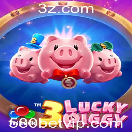 Descubra o Mundo Empolgante de 3LUCKYPIGGY no 580bet