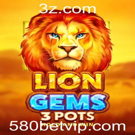 Descubra a Emoção de LionGems3pots no Universo 580bet