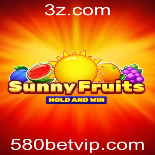 Explorando o Fascinante Mundo do Jogo SunnyFruits da 580bet