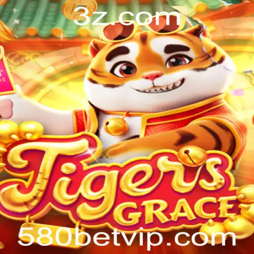 Descubra o Mundo de TigersGrace e a Oportunidade de Ganhar com 580bet
